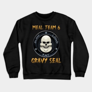 front & back gravy seal Crewneck Sweatshirt